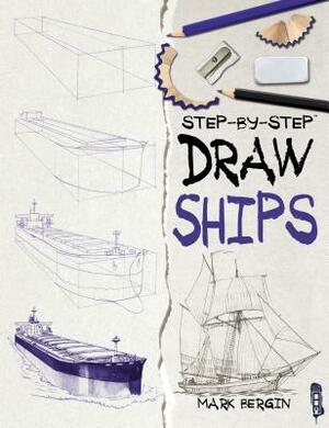 Draw Ships by Mark Bergin