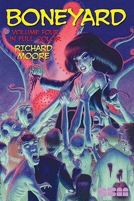 Boneyard: Volume 4 - In Full Color by Richard Moore