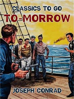 To-morrow by Joseph Conrad