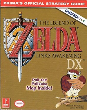 The Legend of Zelda: Link's Awakening DX - Prima Strategy Guide by Elizabeth M. Hollinger, James Ratkos