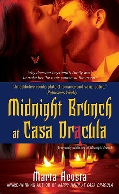 Midnight Brunch at Casa Dracula by Marta Acosta