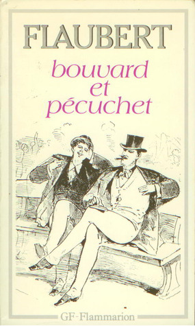 Bouvard et Pécuchet / Dictionnaire des idées reçues by Jacques Suffel, Gustave Flaubert