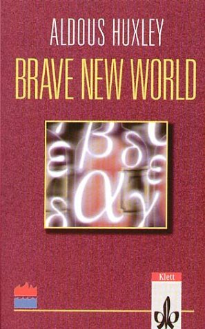 Brave New World  by Aldous Huxley