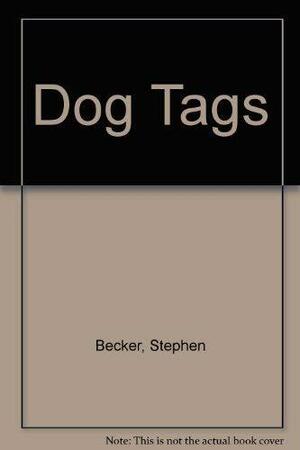 Dog Tags by Stephen Becker