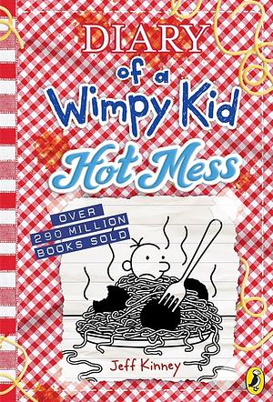 Diary of a Wimpy Kid: Hot Mess by Jeff Kinney