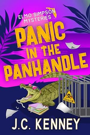 Panic in the Panhandle by J.C. Kenney, J.C. Kenney