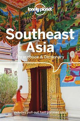 Lonely Planet Southeast Asia Phrasebook & Dictionary by Ben Handicott, Bruce Evans, Lonely Planet