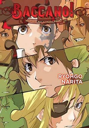 Baccano!, Vol. 10 (light novel): 1934 Peter Pan in Chains: Finale by Ryohgo Narita, Katsumi Enami