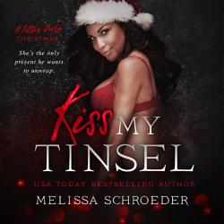 Kiss My Tinsel by Melissa Schroeder