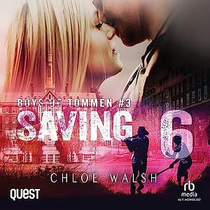 Saving 6 by Chloe Walsh