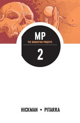 The Manhattan Projects Volume 2 by Jonathan Hickman