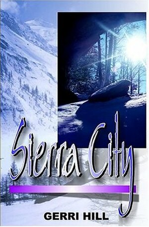 Sierra City by Gerri Hill