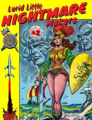 Lurid Little Nightmare Makers: Volume Two: Comics from the Golden Age by Matthew H. Gore
