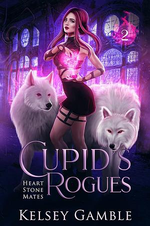 Cupid's Rogues by Kelsey Gamble