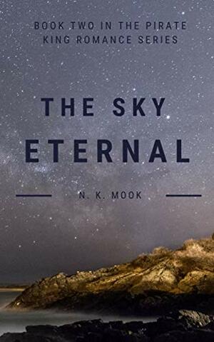 The Sky Eternal by N.K. Mook