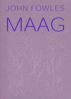 Maag by John Fowles