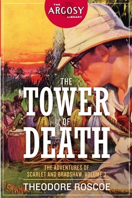 The Tower of Death: The Adventures of Scarlet and Bradshaw, Volume 3 by 
