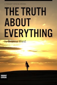 The Truth About Everything by Brianna Wiest