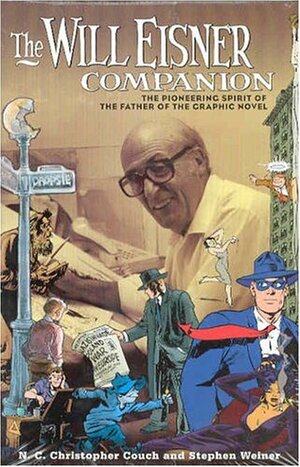 The Will Eisner Companion by Stephen Weiner, N.C. Christopher Couch