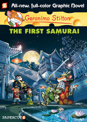 The First Samurai by Elisabetta Dami, Geronimo Stilton, Mirka Andolfo, Michele Foschini, Nanette McGuinness, Leonardo Favia, Ennio Bufi