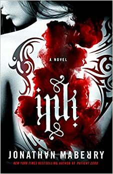 Ink: A Novel by Jonathan Maberry