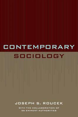 Contemporary Sociology by Joseph S. Roucek