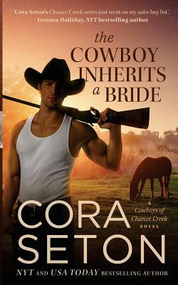 The Cowboy Inherits a Bride by Cora Seton
