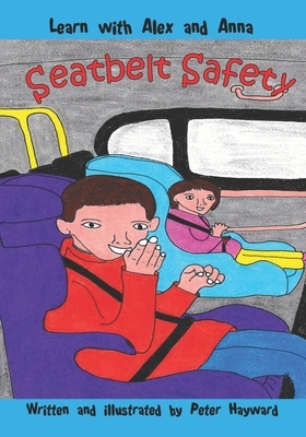 Seatbelt Safety by Peter Hayward