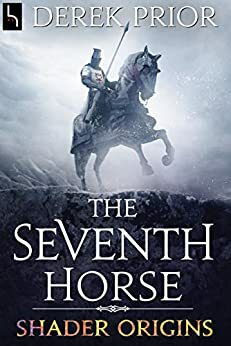 The Seventh Horse: Shader Origins by Derek Prior