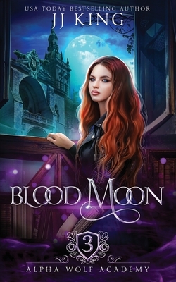 Blood Moon by Jj King