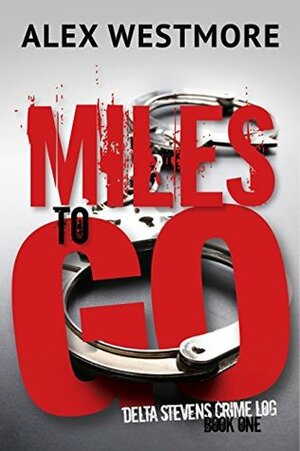 Miles to Go by Alex Westmore