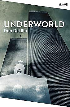 Underworld by Don DeLillo