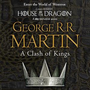 A Clash of Kings by George R.R. Martin