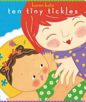 Ten Tiny Tickles by Karen Katz