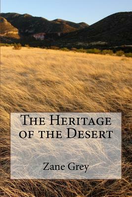 The Heritage of the Desert by Zane Grey