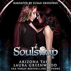 Soulswap by Laura Greenwood, Arizona Tape