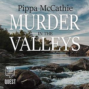 Murder in the valleys by Pippa McCathie