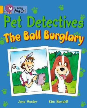 The Pet Detectives: The Ball Burglary Workbook by Jana Hunter