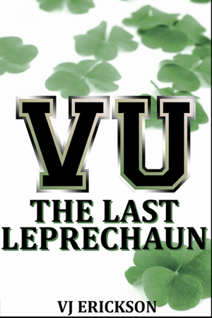 The Last Leprechaun by V.J. Erickson