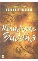 The Mountains of the Buddha by Javier Moro
