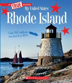 Rhode Island (a True Book: My United States) by Nel Yomtov