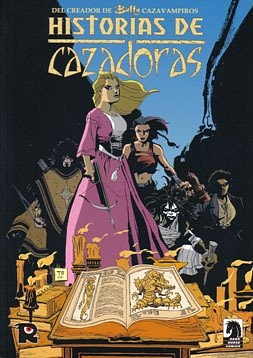 Buffy presenta: Historias de Cazadoras by Amber Benson, Tim Sale, David Fury, P. Craig Russell, Jane Espenson, Joss Whedon, Leinil Francis Yu, Ted Naifeh, Rebecca Rand Kirshner