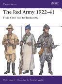 The Red Army 1922–41: From Civil War to 'Barbarossa' by Philip Jowett