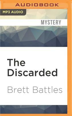 The Discarded by Brett Battles