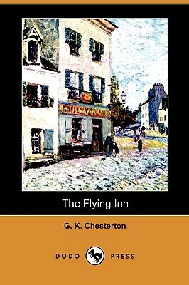 The Flying Inn (Dodo Press) by G.K. Chesterton