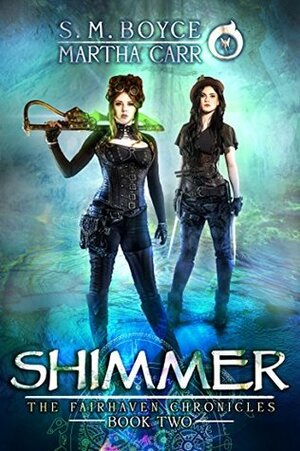 Shimmer: The Revelations of Oriceran by Michael Anderle, Martha Carr, S.M. Boyce