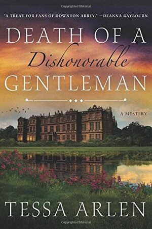Death of a Dishonorable Gentleman by Tessa Arlen