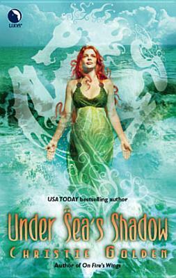 Under Sea's Shadow by Christie Golden