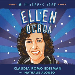 Ellen Ochoa by Claudia Romo Edelman
