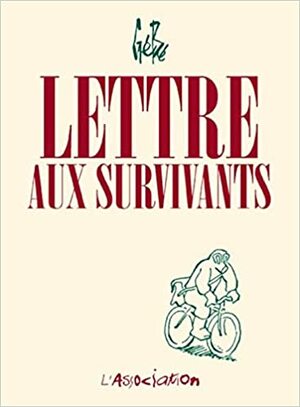 Lettre aux survivants by Gébé